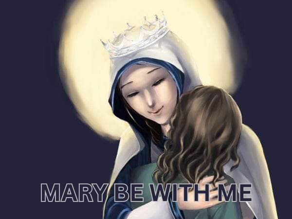 A Catholic Marian prayer titled "Mary Be With Me" with response verses for times of loneliness, grief, anxiety, and spiritual struggle. Vintage-style image of the Blessed Virgin Mary with a crown of stars