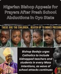 Bishop Emmanuel Adetoyese Badejo of Oyo Diocese, Nigeria, appeals for prayers after armed men abducted teachers and students from schools in Ogbomoso, Oyo State. Collage shows distressed children and the bishop in purple vestments