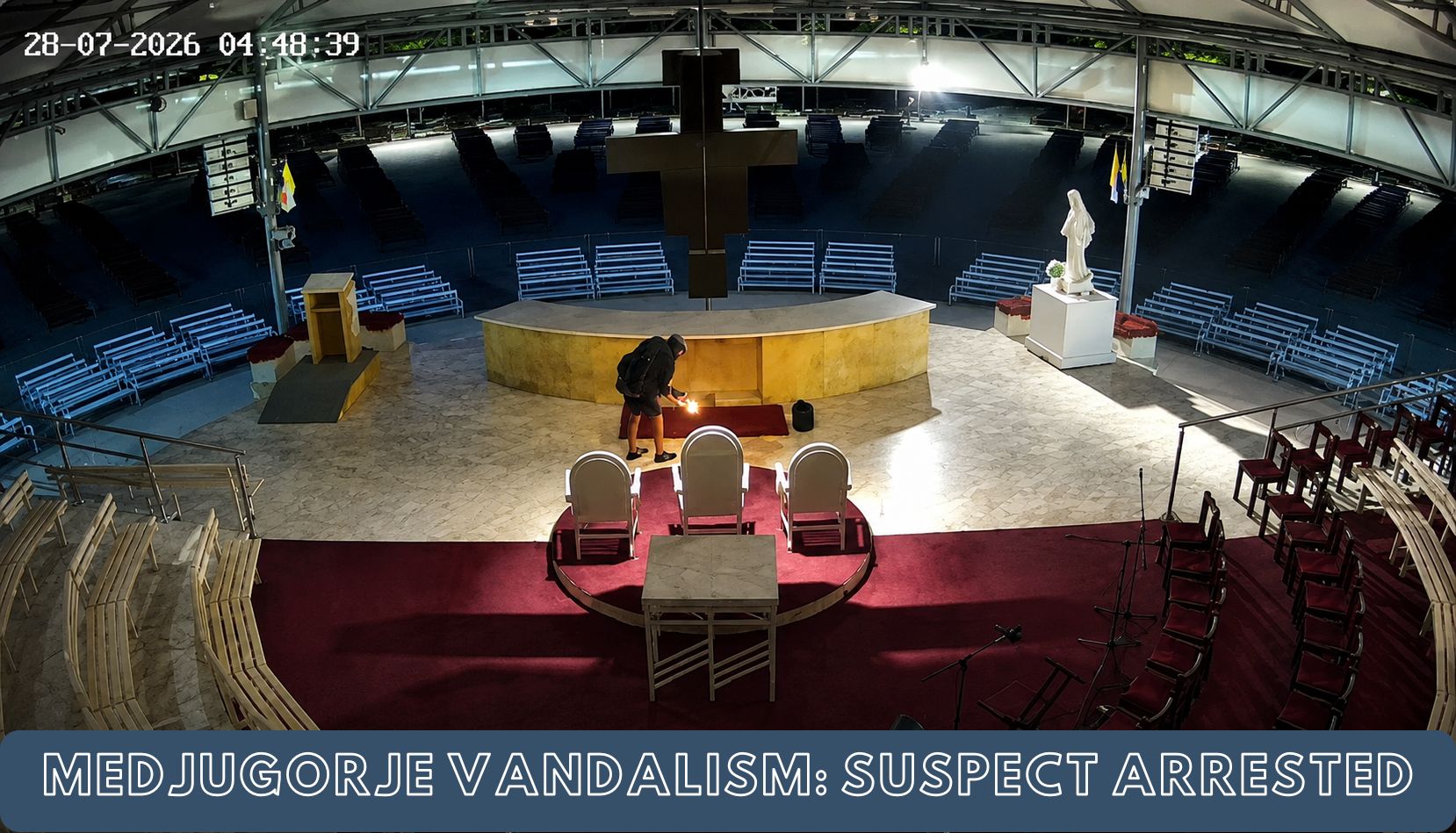 Medjugorje vandalism security camera footage altar fire